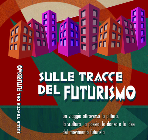 On the Tracks of Futurism