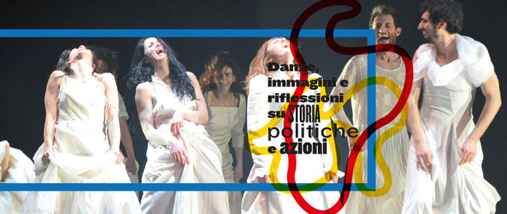 Dances, images and reflections on history, policies and actions